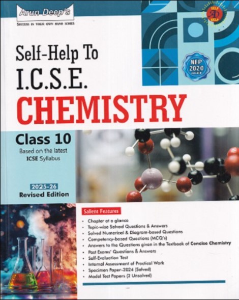 Arun Deeps Self Help to ICSE Chemistry For Class 10th 2025-26 Revised Edition